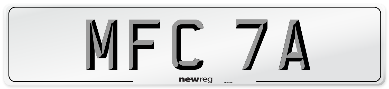 MFC 7A Number Plate from New Reg